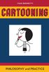 Cartooning: Philosophy and Practice (English Edition)