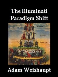 The Illuminati Paradigm Shift