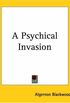A Psychical Invasion