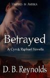 Betrayed: A Cyn & Raphael Novella