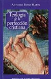 Teologa De La Perfeccin Cristiana