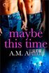 Maybe This Time (The Belonging Series Book 2) (English Edition)