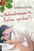 Am Weihnachtsbaum die ... Funken sprhen?! (Tangled) (German Edition)