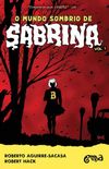 O Mundo Sombrio de Sabrina - Volume 1