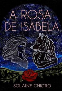 A Rosa de Isabela