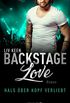 Backstage Love  Hals ber Kopf verliebt: Roman (Rock & Love Serie 3) (German Edition)