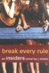 Break Every Rule