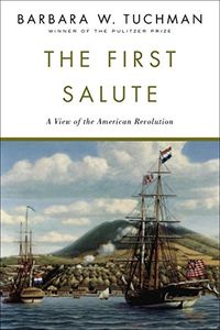 The First Salute: A View of the American Revolution (English Edition)