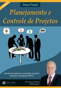 Planejamento e Controle de Projetos - Volume 7