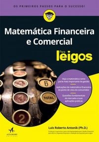 Matemtica Financeira e Comercial Para Leigos