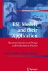 ESL Models and their Application: Electronic System Level Design and Verification in Practice (Embedded Systems) (English Edition)