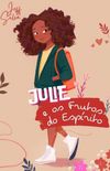 Julie e os Frutos do Esprito