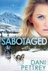Sabotaged (Alaskan Courage Book #5) (English Edition)