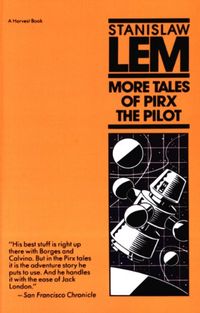 More Tales of Pirx the Pilot (Harvest Book) (English Edition)