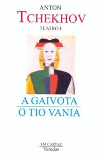 A Gaivota / O Tio Vania (Teatro I)