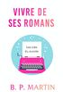 Vivre de ses romans: Les cls du succs (French Edition)