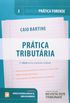 Prtica Forense. Prtica Tributria - Volume 3