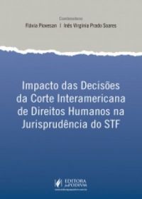Impacto das Decises da Corte Interamericana de Direitos Humanos na Jurisprudncia do STF