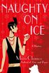 Naughty on Ice: A Mystery (Discreet Retrieval Agency Mysteries Book 4) (English Edition)