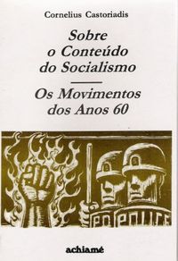 Sobre o contedo do socialismo / Os movimentos dos anos 60