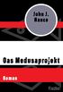 Das Medusaprojekt: Roman (German Edition)