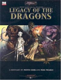 Legacy of the Dragons: A d20 System Bestiary for Monte Cook