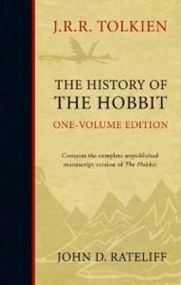 The History of The Hobbit - One Volume Edition
