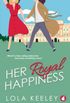 Her Royal Happiness