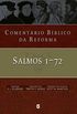 Comentrio bblico da Reforma - Salmos 1-72
