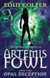 Artemis Fowl and The Opal Deception