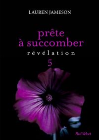 PRETE A SUCCOMBER : EPS5 REVELATION