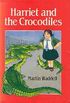 Harriet and the crocodiles
