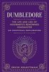 Dumbledore: The Life and Lies of Hogwarts