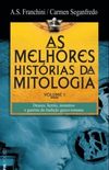 As Melhores Histrias da Mitologia - Volume 1