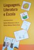 LINGUAGENS, LITERATURA E ESCOLA