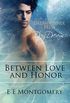 Between Love and Honor (English Edition)