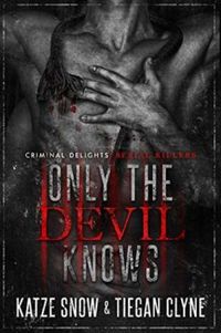 Only The Devil Knows: Serial Killers