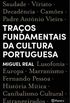Traos Fundamentais da Cultura Portuguesa