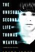 The Unusual Second Life of Thomas Weaver: A Middle Falls Time Travel Novel