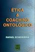 tica e Coaching Ontolgico