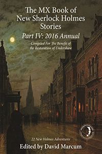 The MX Book of New Sherlock Holmes Stories Part IV: 2016 Annual (English Edition)