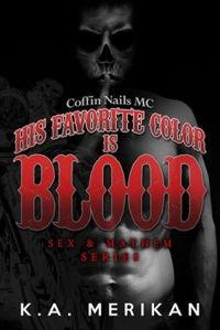 His Favorite Color Is Blood