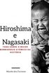 Hiroshima e Nagasaki: Tudo Sobre o Maior Bombardeio Atmico da Histria