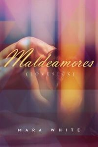 Maldeamores (Lovesick)
