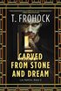 Carved from Stone and Dream: A Los Nefilim Novel (English Edition)