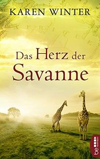 Das Herz der Savanne: Afrika-Roman (Salden