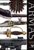 Armas - Uma Histria Visual de Armas e Armaduras