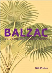 Balzac: dois contos introdutrios