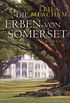Die Erben von Somerset: Roman (German Edition)