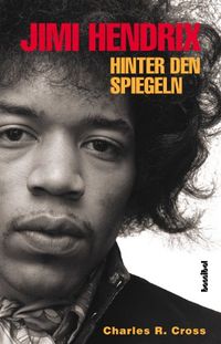 Jimi Hendrix: Hinter den Spiegeln (German Edition)